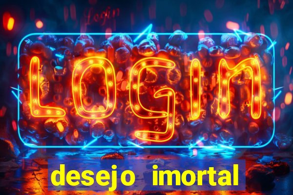 desejo imortal cifra simplificada gusttavo lima